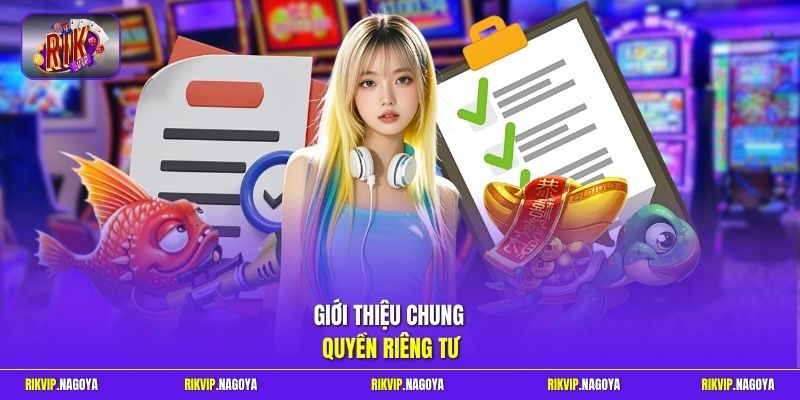Giới thiệu chung quyền riêng tư
