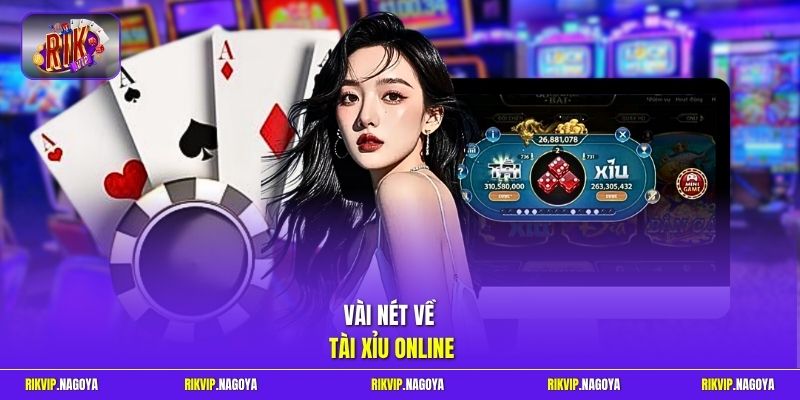 Vài nét về Tài Xỉu online